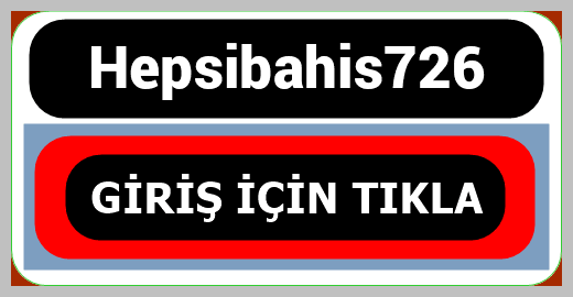 Hepsibahis726