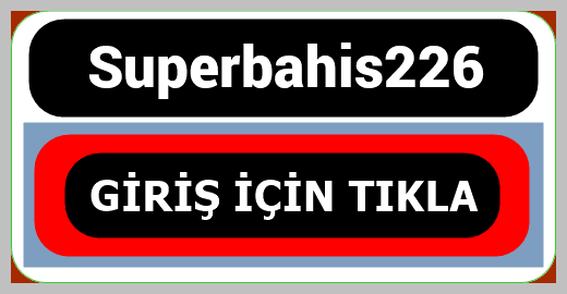 Superbahis226