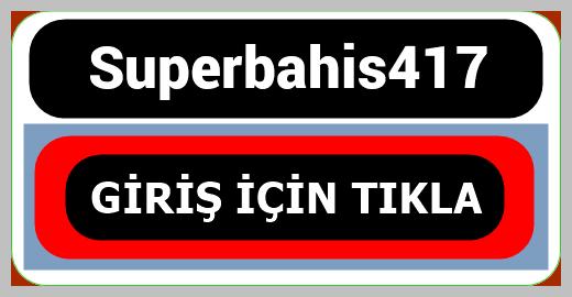 Superbahis417