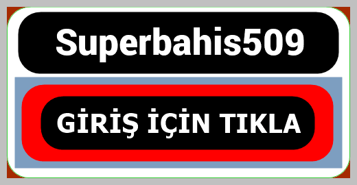 Superbahis509
