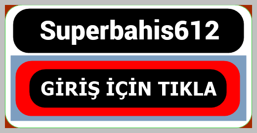 Superbahis612