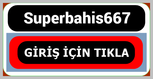 Superbahis667