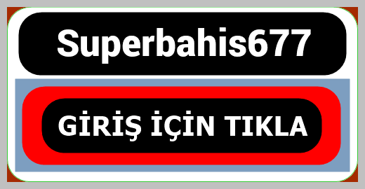 Superbahis677