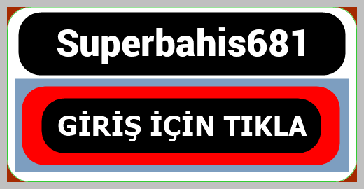 Superbahis681