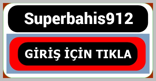 Superbahis912