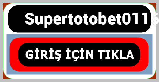 Supertotobet0116