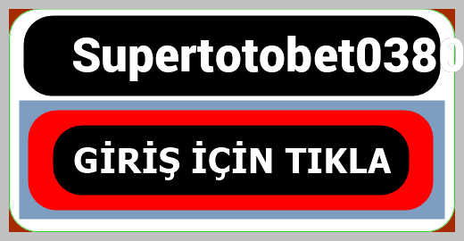 Supertotobet0380
