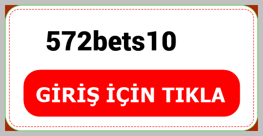 572bets10