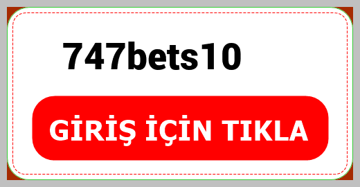 747bets10
