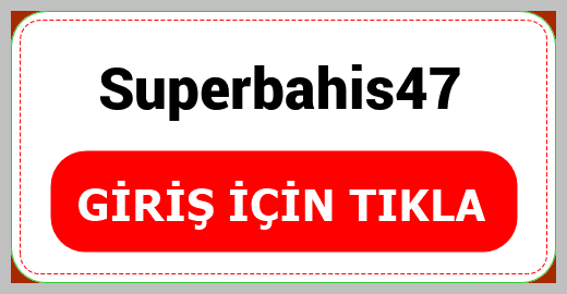 Superbahis47