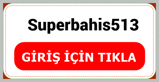 Superbahis513