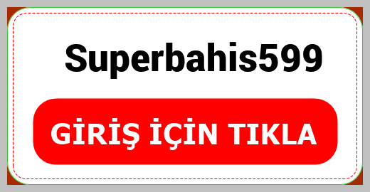 Superbahis599
