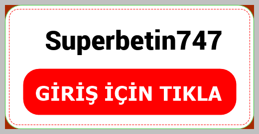 Superbetin747