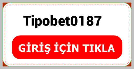 Tipobet0187