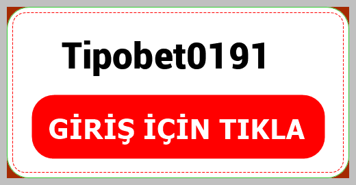 Tipobet0191