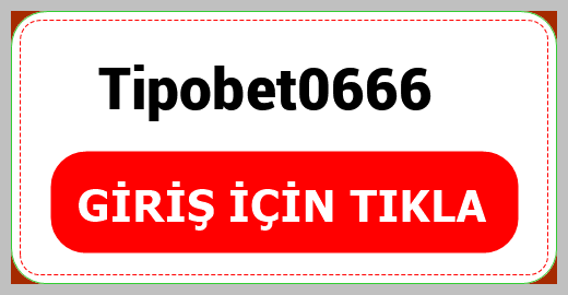 Tipobet0666
