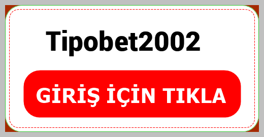 Tipobet2002
