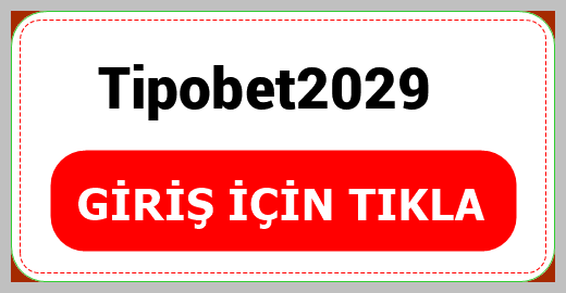 Tipobet2029