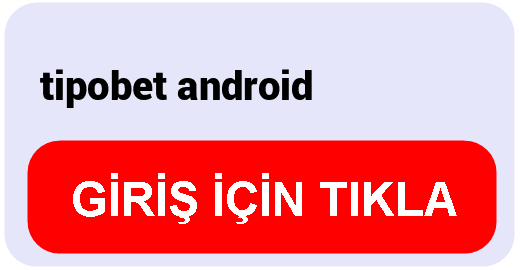 Tipobet  tipobet android