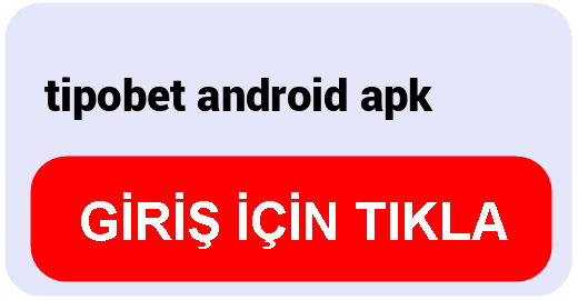 Tipobet  tipobet android apk