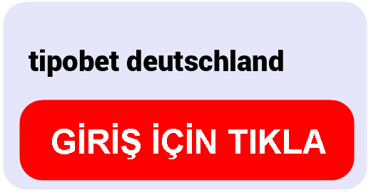 Tipobet  tipobet deutschland