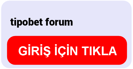 Tipobet  tipobet forum