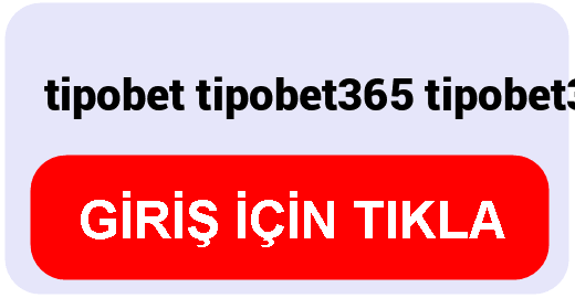 Tipobet  tipobet tipobet365 tipobet365.com canlı bahis canlı casino poker