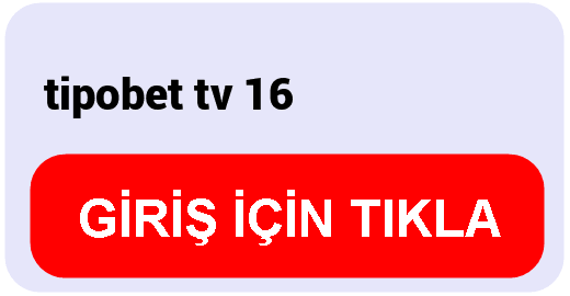 Tipobet  tipobet tv 16
