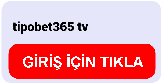 Tipobet  tipobet365 tv