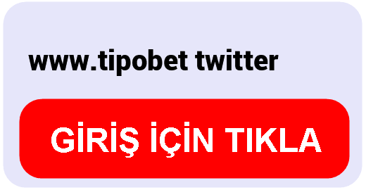 Tipobet  www.tipobet twitter